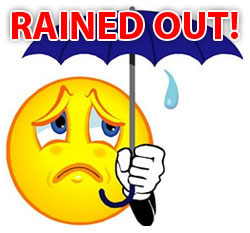 Image result for rained out